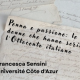 Conferenza della prof.ssa Francesca Sensini dal titolo «Penna e passione: le donne che hanno scritto l'Ottocento italiano»